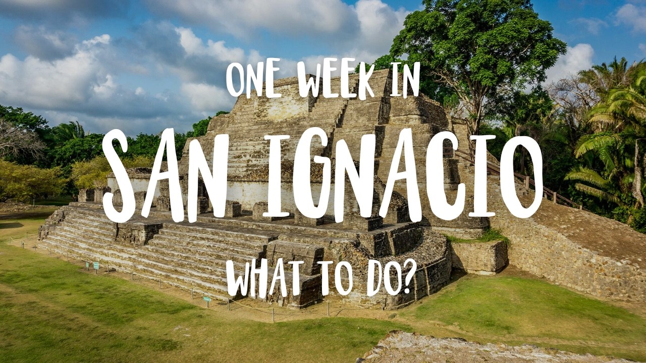 San Ignacio, Belize: COMPLETE Beginner&rsquo;s Travel Guide