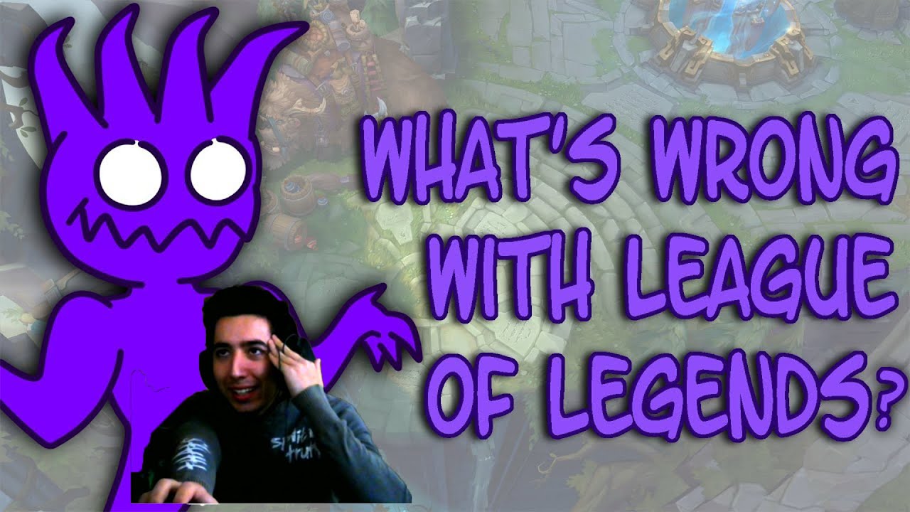 What's Wrong with League of Legends? Reaction