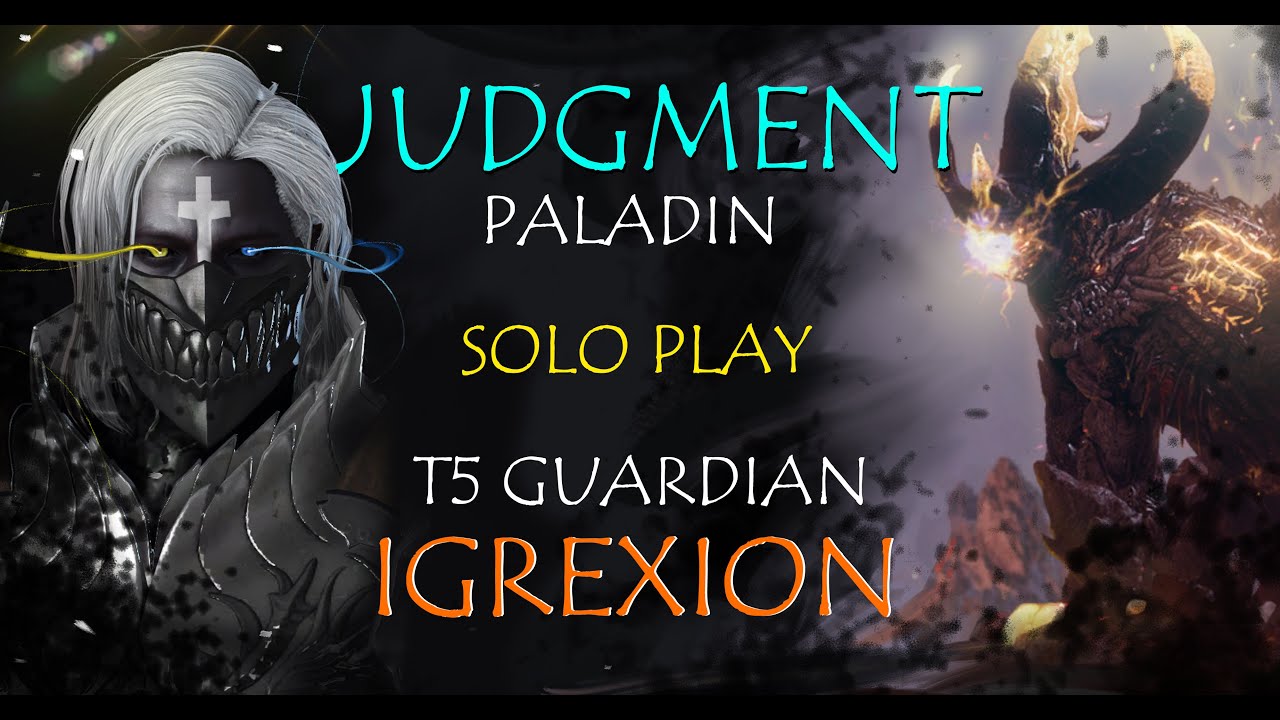 [ Lost Ark ] - JUDGMENT PALADIN - T5 Guardian Raid Solo - IGREXION