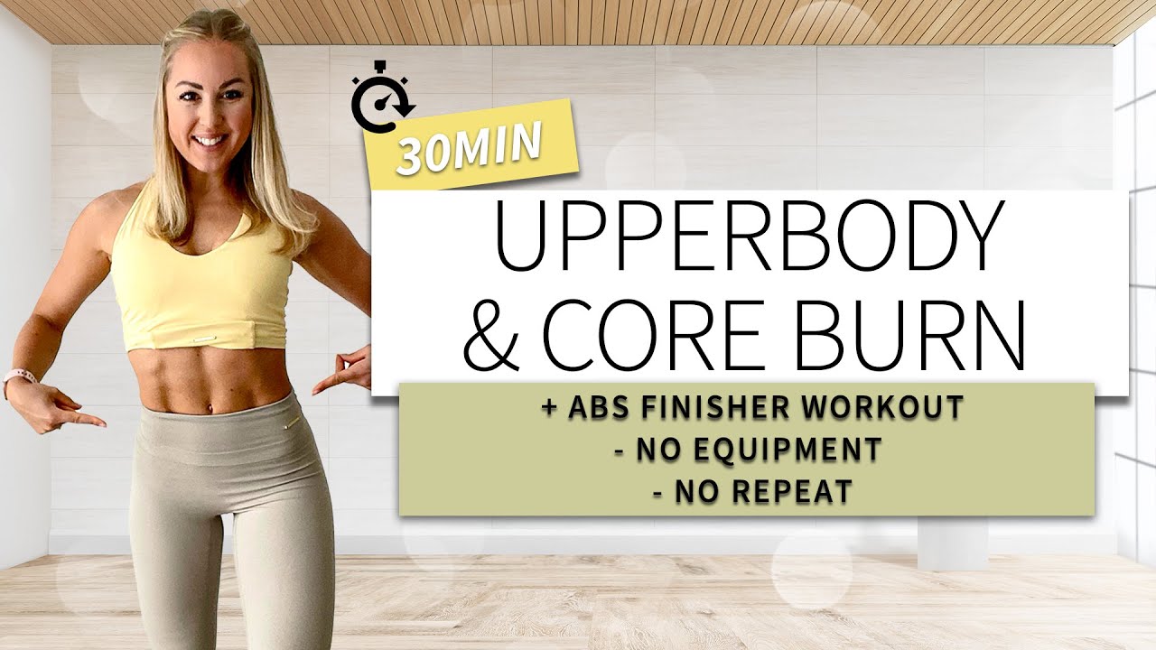 Upperbody & Core Burn + ABS Finisher Workout - No Equipment - No Repeat