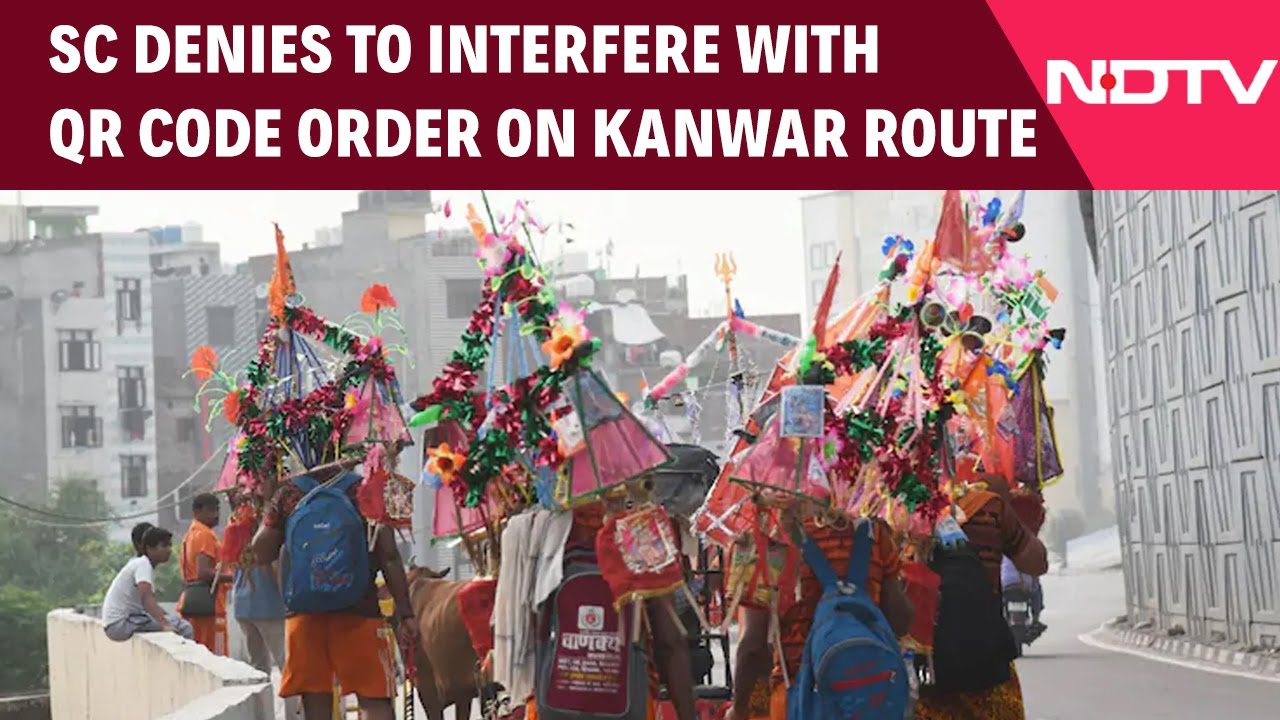 Kanwar Yatra | Supreme Court Refuses To Interfere With QR Code Order On Kanwar Route