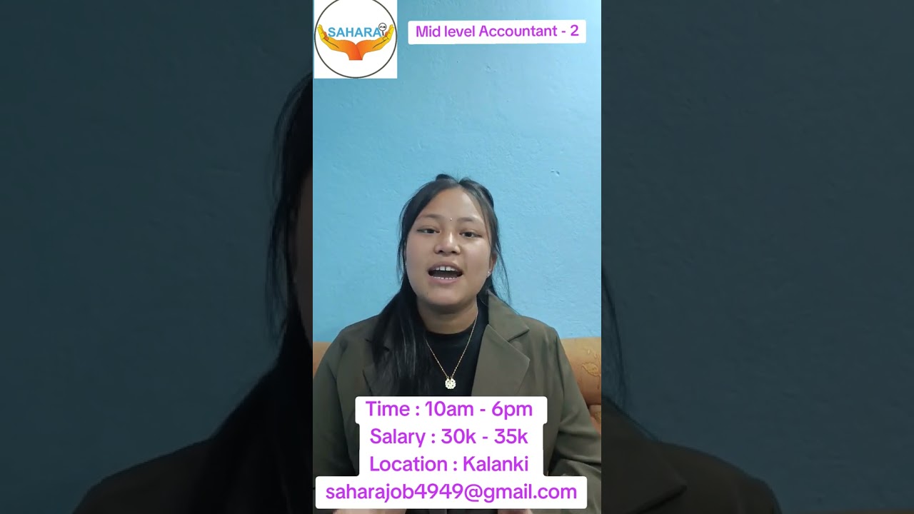Mid- Level Accountant at kalanki !#opportunity #jobs #saharajobnepal #jobvacancyinnepal #jobseekers