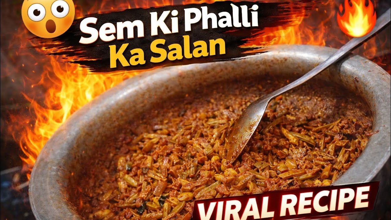 Sem Ki Phalli Ka Zabardast Salan | Sabse Easy Aur Tasty Recipe 🔥#SemKiPhalliKaSalan 