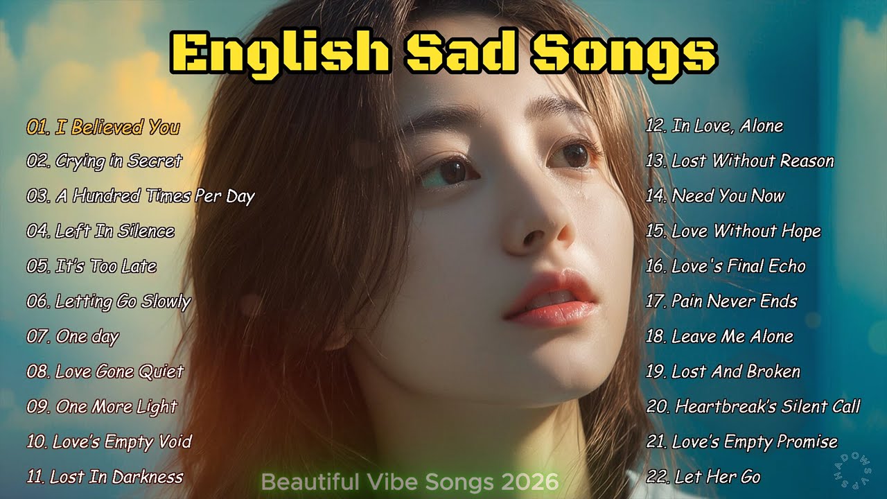 English Emotional Love Songs❤ Heartbreak & Chill Vibe💔🎶 || English Pop Song Playlist
