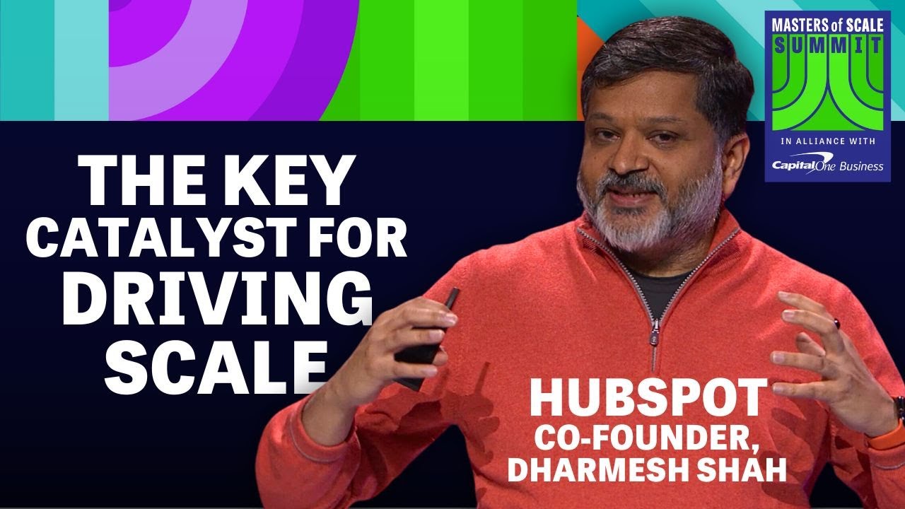 HubSpot's Dharmesh Shah: The secret to driving long-term growth | Masters of Scale Summit 2022