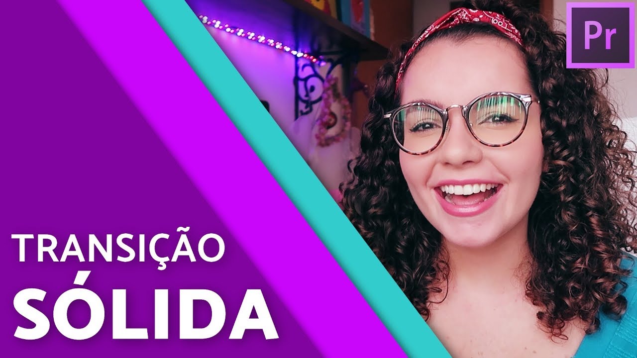 COMO FAZER TRANSIÇÃO DE COR SÓLIDA NO ADOBE PREMIERE | EditaPraMim