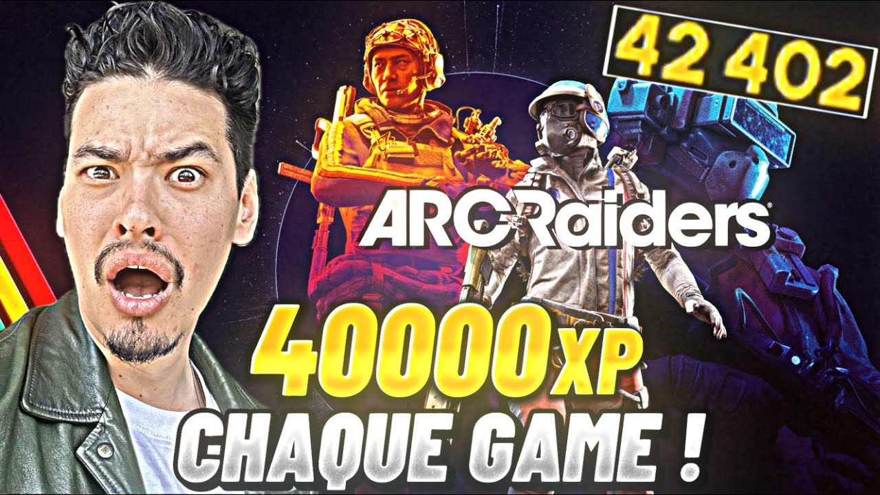 MÉTHODE XP CHEATÉE — LEVEL UP EN QUELQUES GAMES | ARC RAIDERS