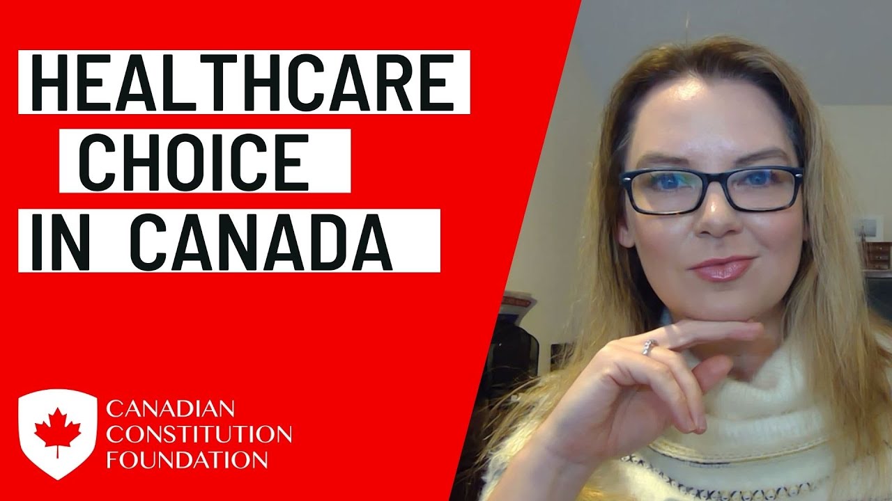 Healthcare Choice in Canada - a major case for freedom