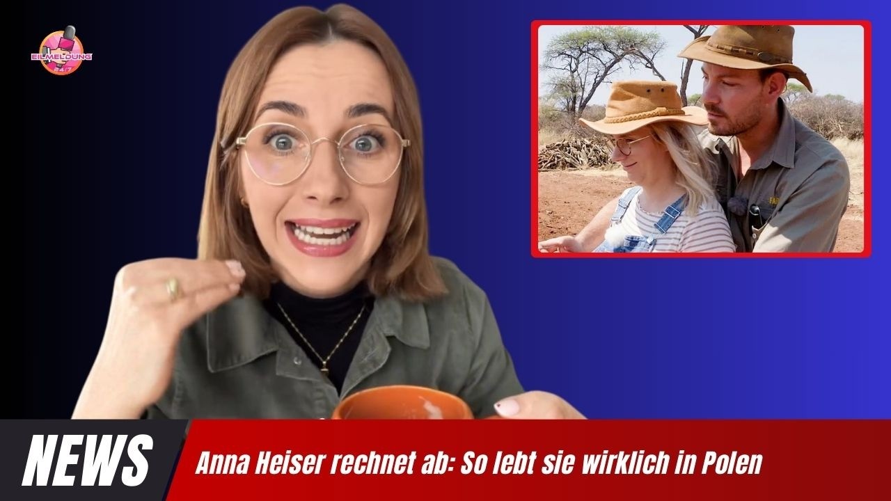 Anna Heiser rechnet ab: So lebt sie wirklich in Polen