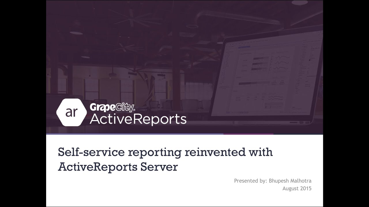 Webinar - Self service reporting reinvented with ActiveReports Server