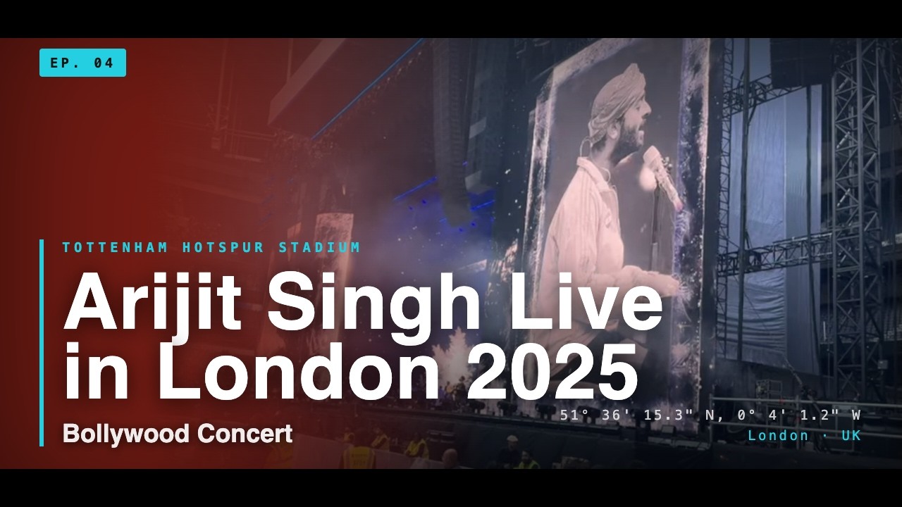 Arijit Singh Live in London 2025 | Tottenham Hotspur Stadium Concert