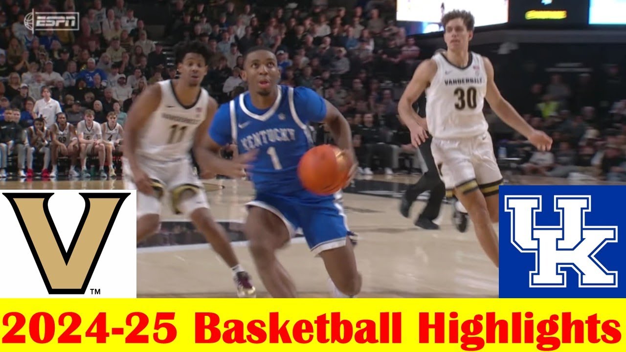 #9 Kentucky vs Vanderbilt Basketball Game Highlights 1 25 2025