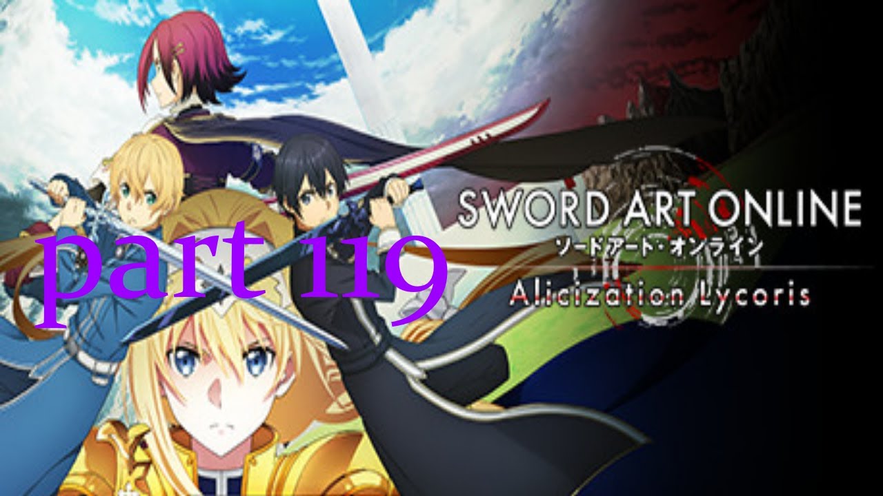 the knight of contradictions sword art online alicization lycoris part 119