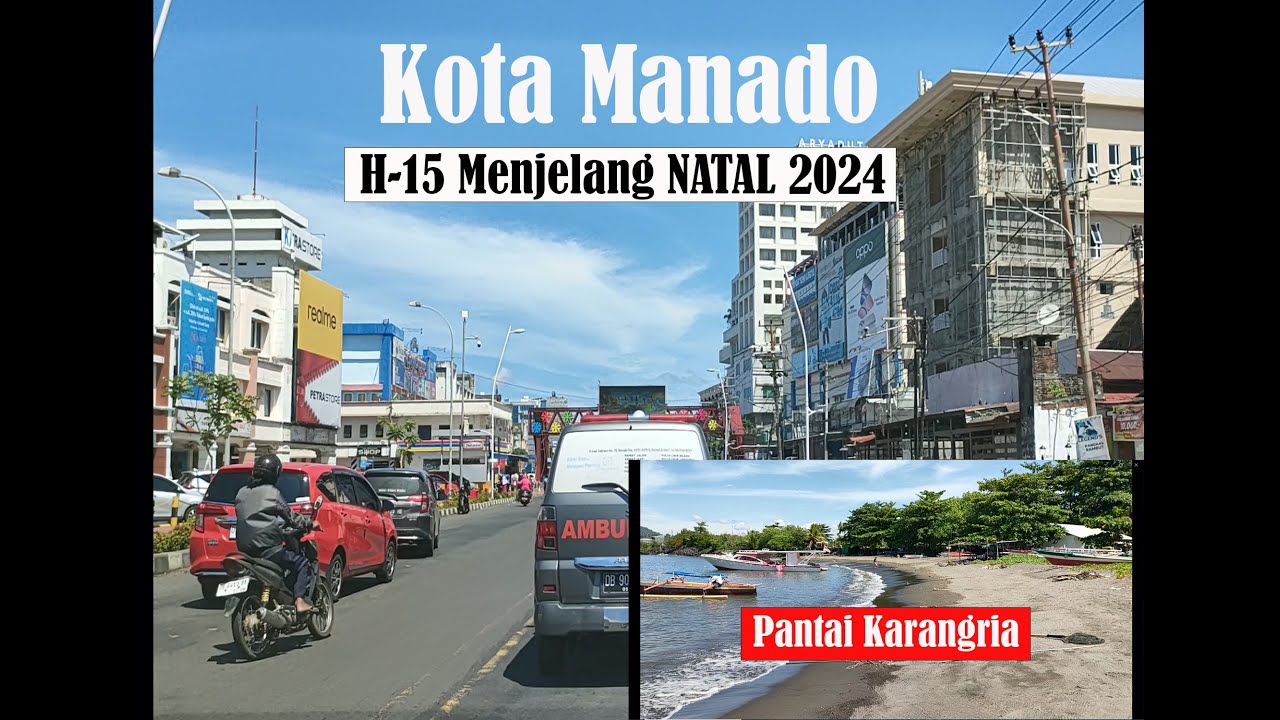 Kota Manado H-15 Menjelang Natal 25 Desember 2024, Suasana Jalan Jalan Utama  Masih Lengang