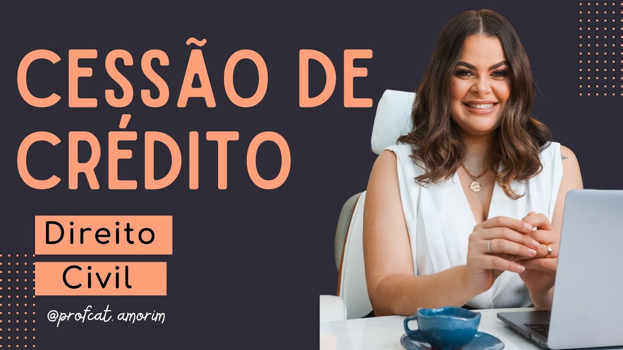 Cessão de Crédito no Direito Civil - OAB e Concursos