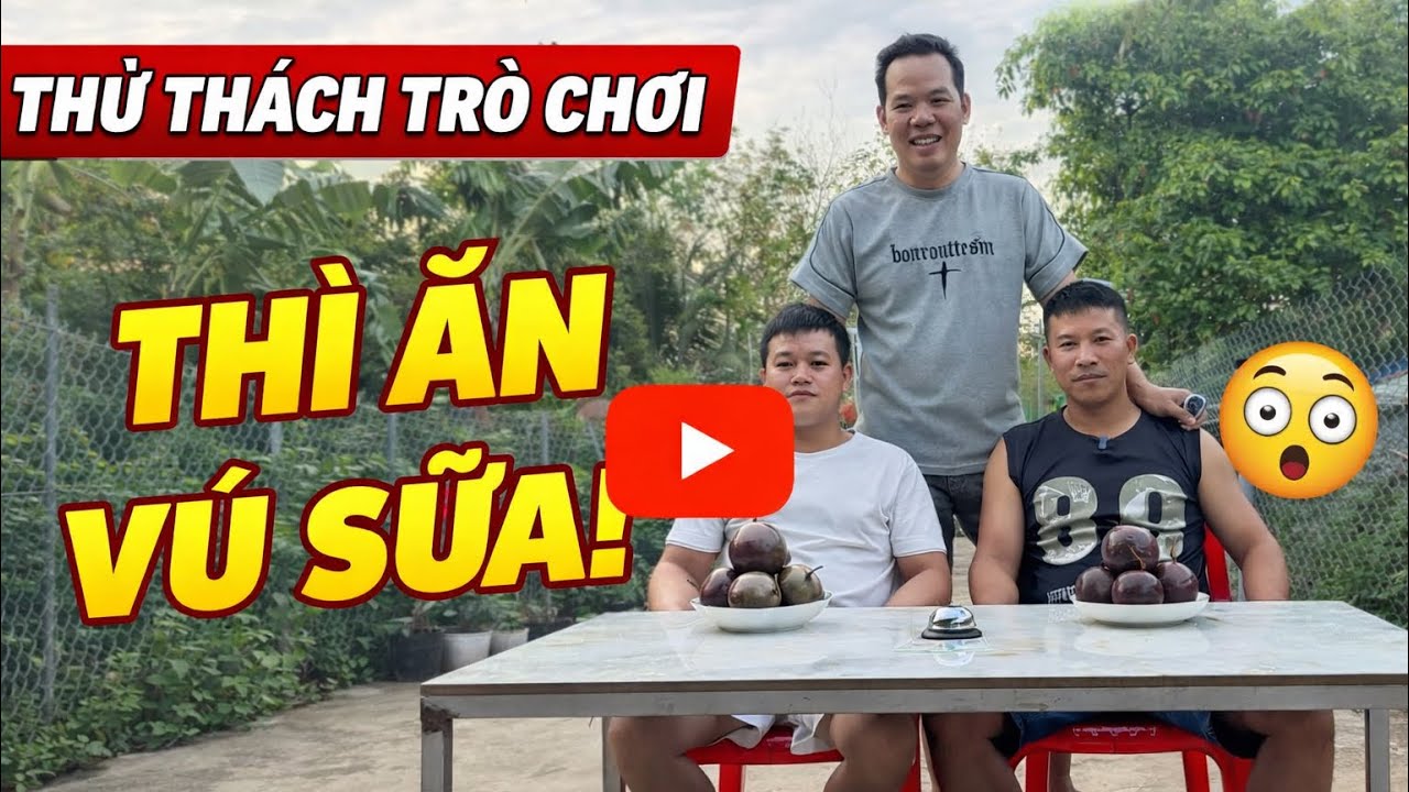 Thử thách ăn Vú Sữa nhận ngay 1tr cho ai thắng cuộc | Lê Tân Official 