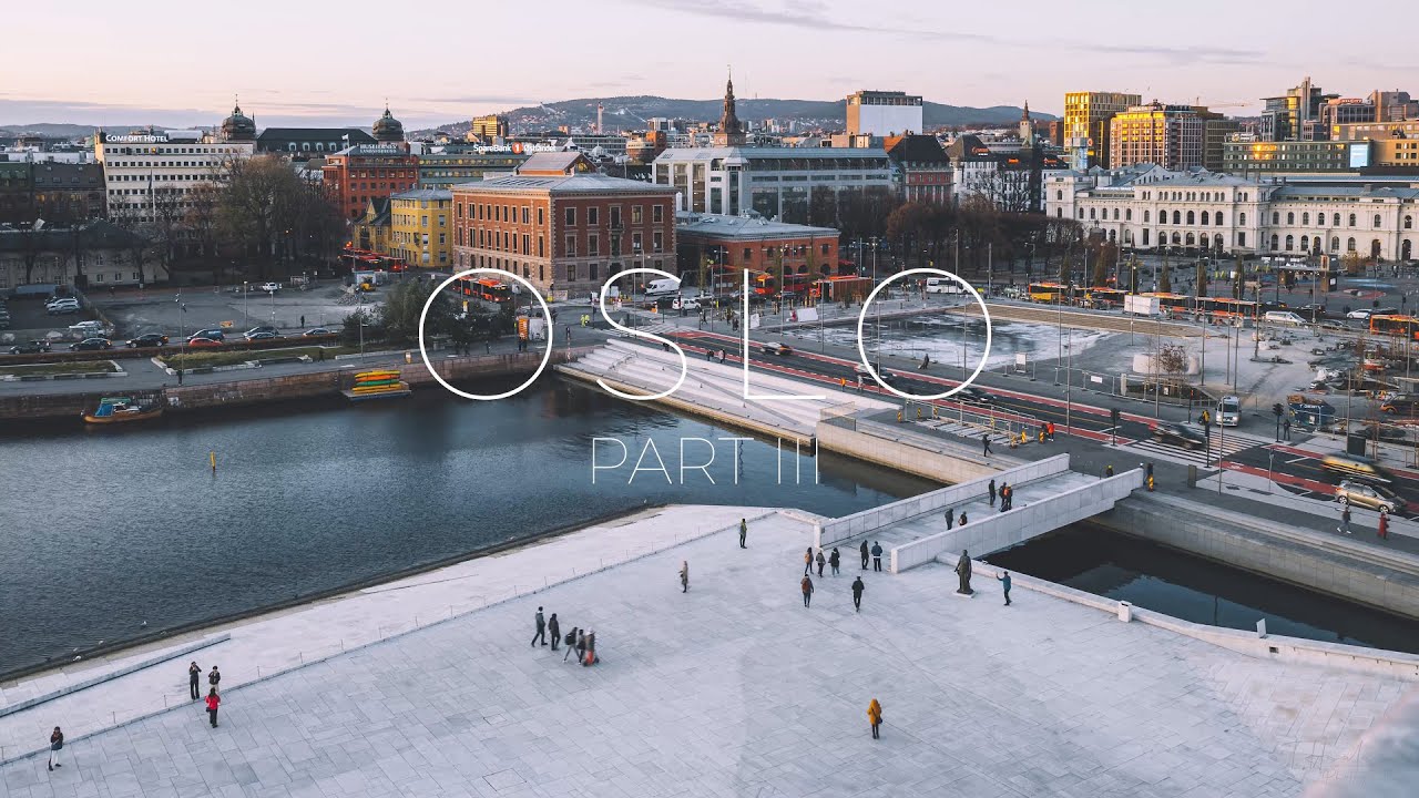 Oslo, Norway | 4K Timelapse | Part III