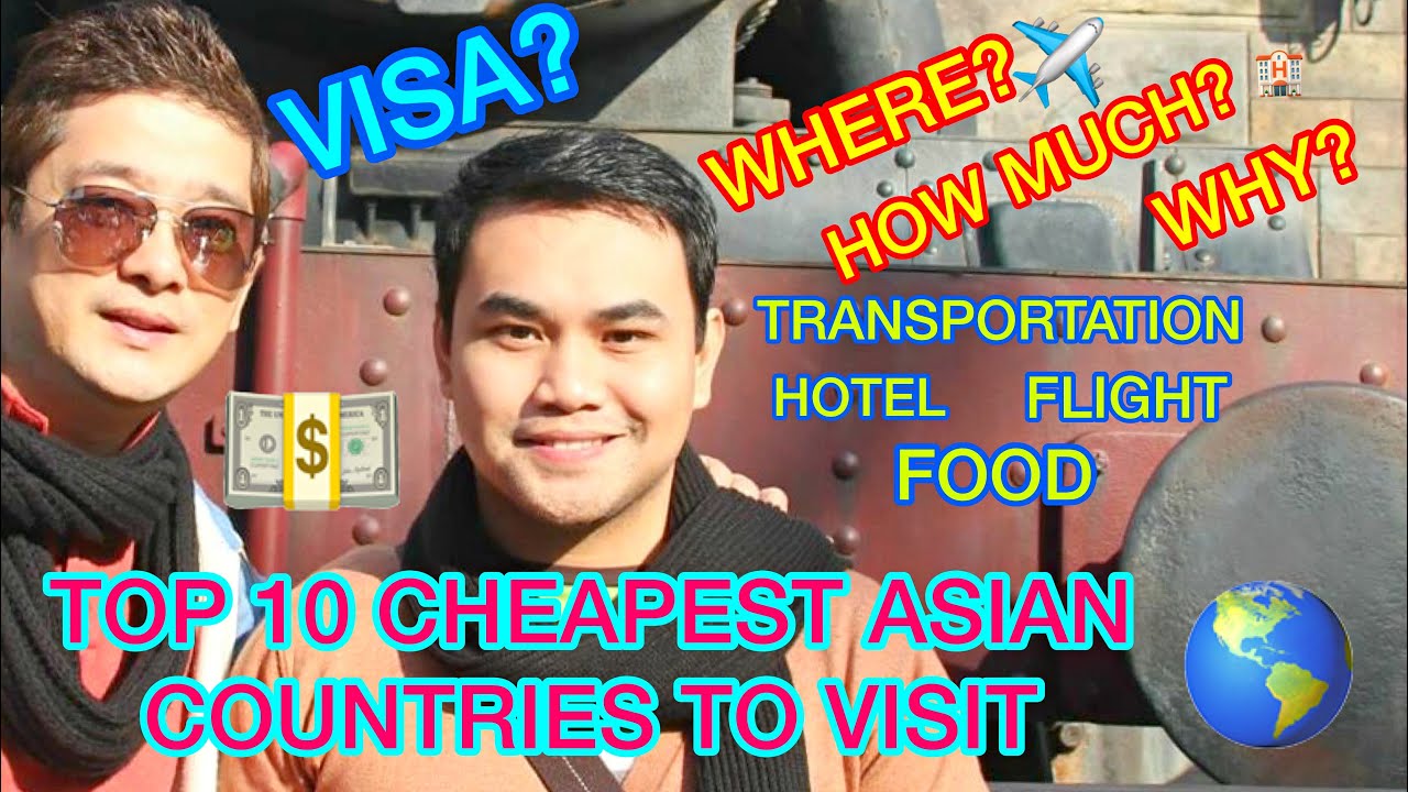TOP 10 CHEAPEST COUNTRIES IN ASIA | WHY ASIA