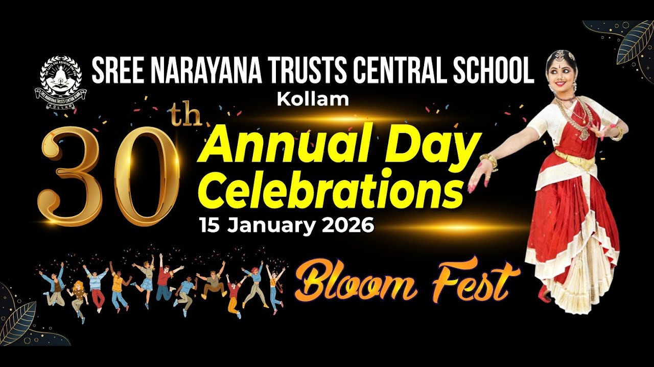 Sree narayana trusts central school Kollam | Bloom fest | 30th annual day celebrations