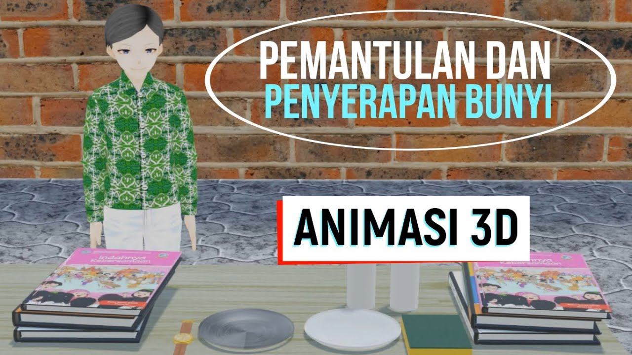 PERCOBAAN PEMANTULAN DAN PENYERAPAN BUNYI | ANIMASI 3D