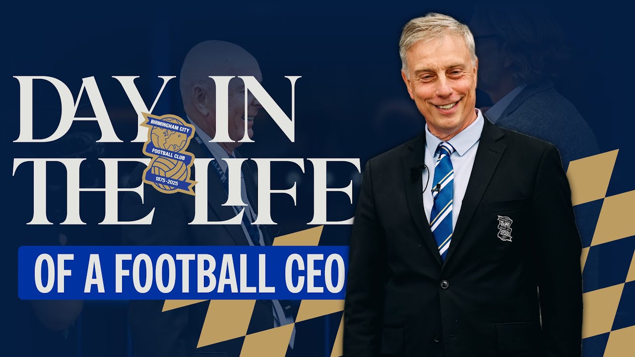 A Day in the Life of a Football CEO | Birmingham City's, Jeremy Dale 📽️