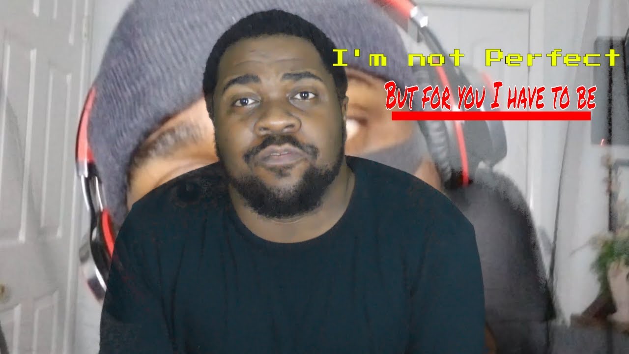 Zel-Theory: I'm not Perfect but for you I have to be