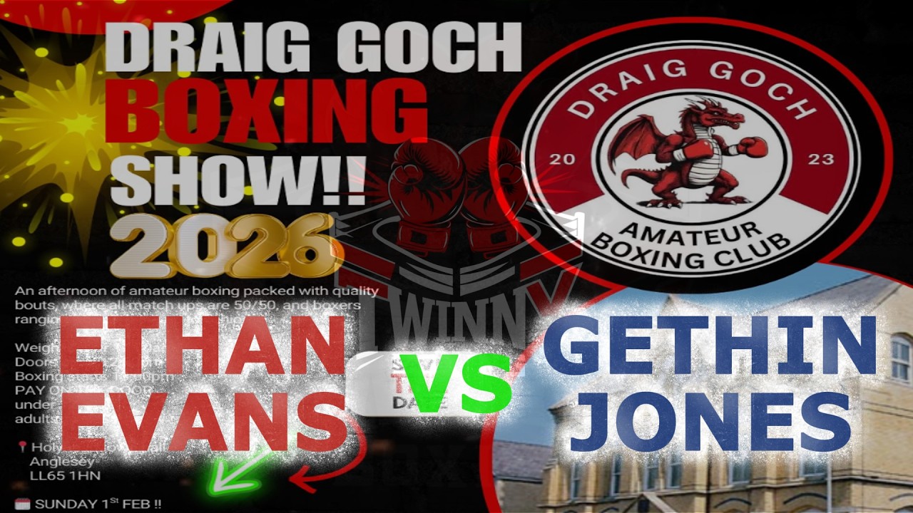Ethan Evans V Gethin Thomas - Draig Goch A.B.C Presents an Afternoon of Boxing - 01.02.26