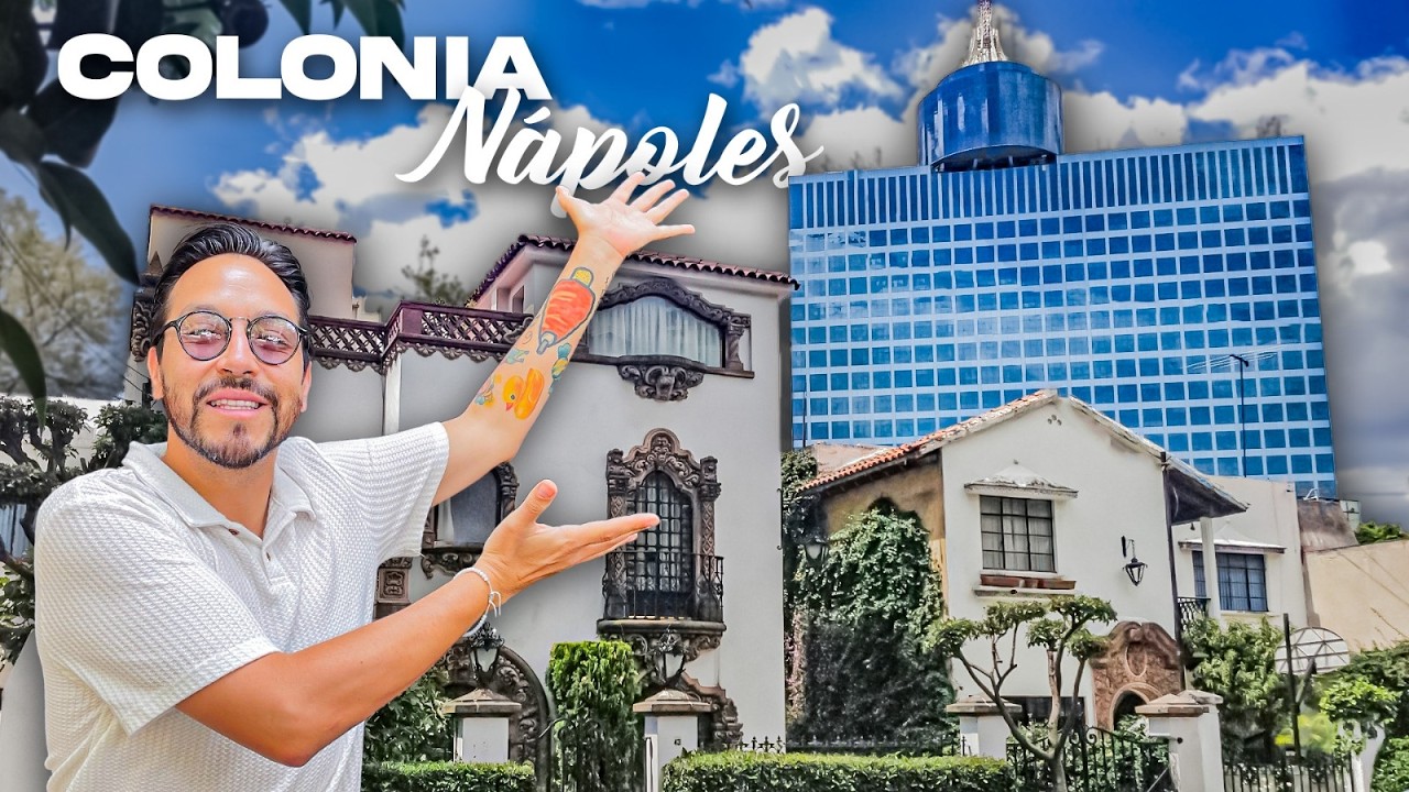 La COLONIA NAPOLES: ¿BARRIO FRESA?