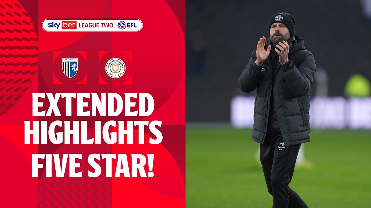 FIVE STAR! | Gillingham v MK Dons Extended Highlights