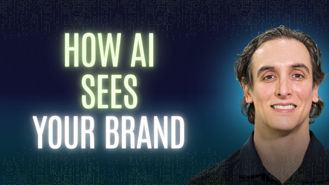 The Complete Picture: How AI Evaluates Your Brand with Corey Morris