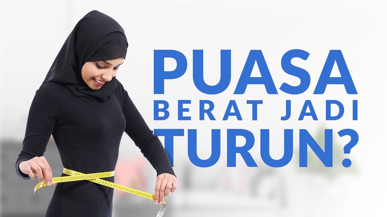 Manfaatkan Puasa Ramadan Untuk Diet