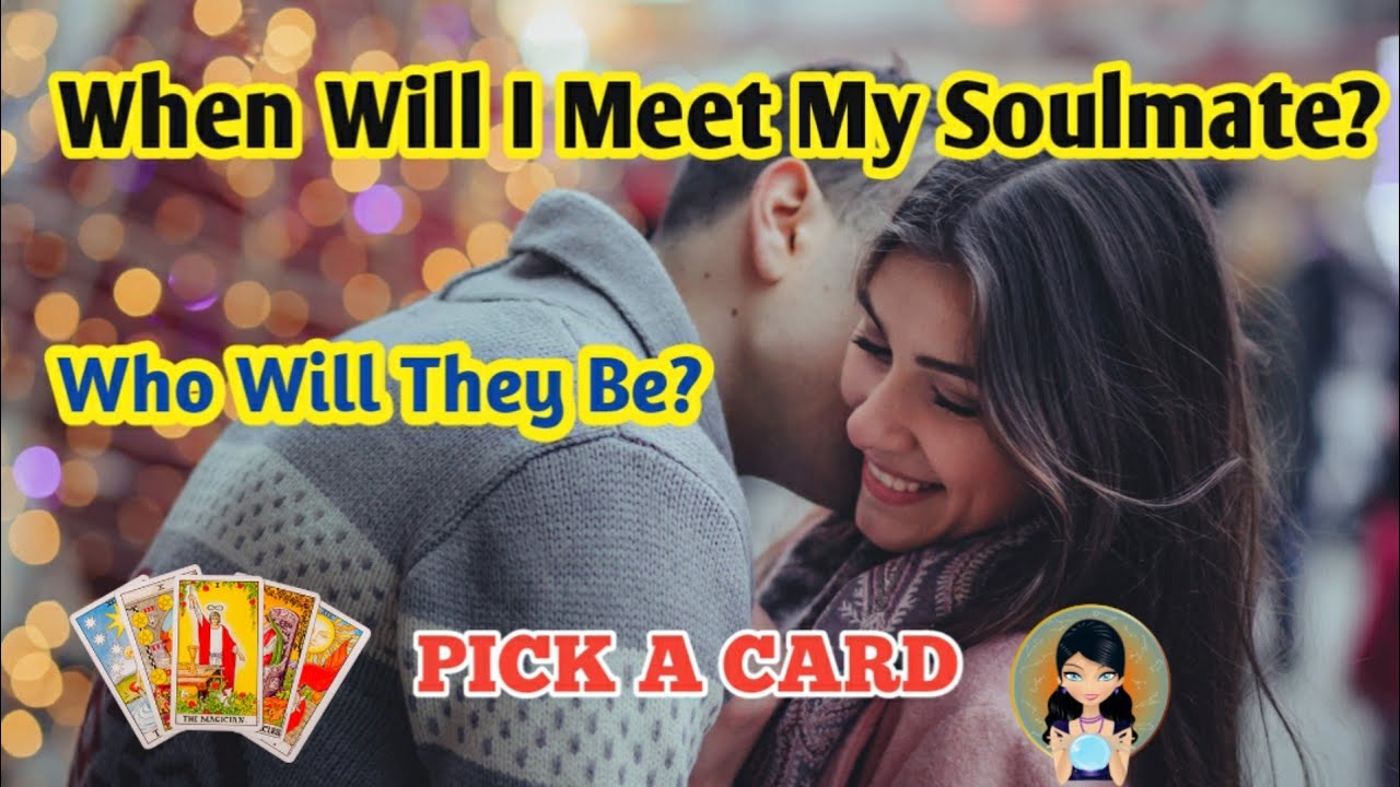 PICK A CARD | When Will I Meet My Soulmate & Who Will They Be? Timeless!