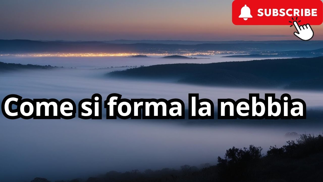 Come si forma la nebbia e le sue criticit&agrave;.
