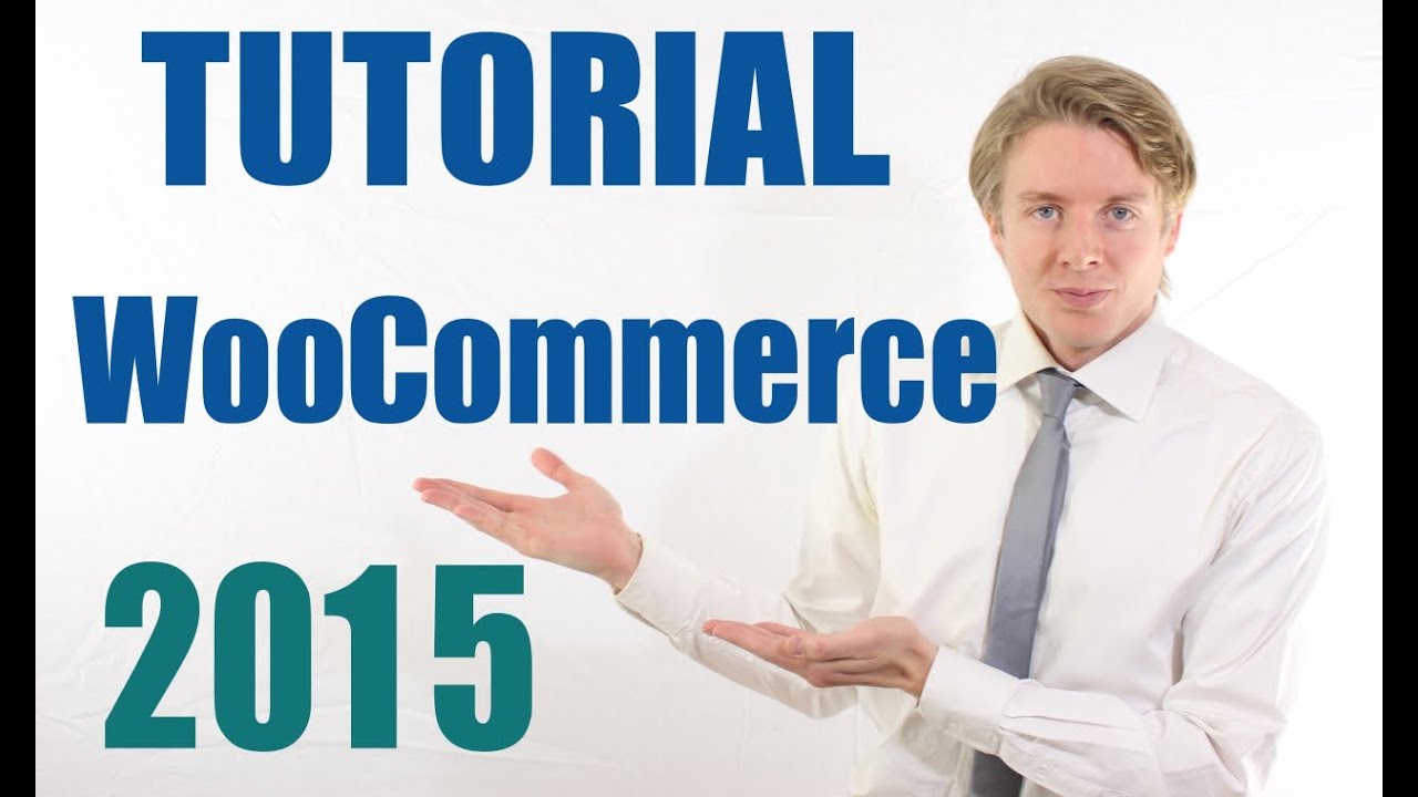 WooCommerce Tutorial 2015 - Beginners Guide to Creating an eCommerce Site with WordPress