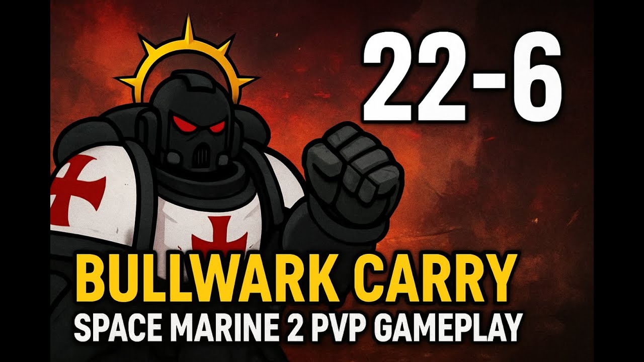 BULLWARK CARRY 22-6 WARHAMMER 40000 SPACE MARINE 2 PVP DOMINATION TRYHARD MODE