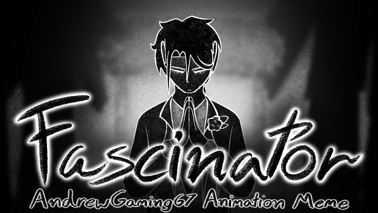Fascinator || Animation Meme || AndrewGaming67 ((FLASH WARNING))