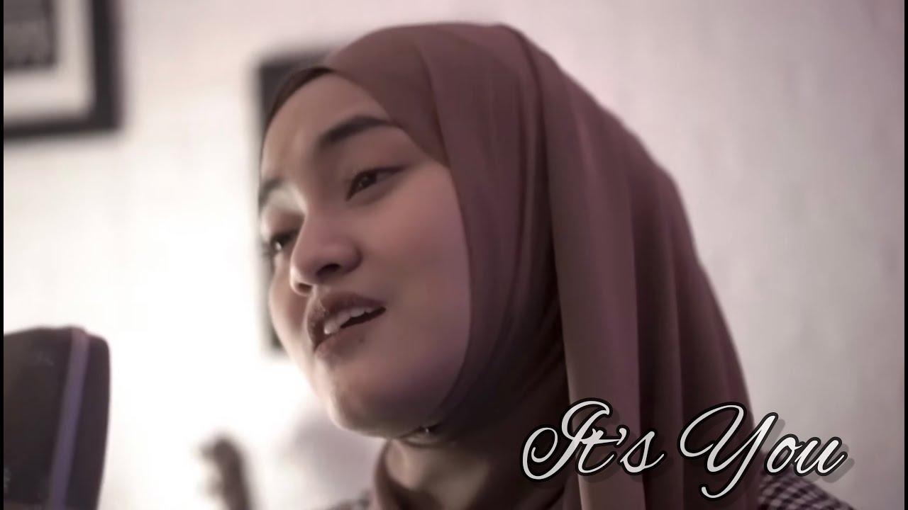 It's You - Sezairi cover By Eltasya Natasha #dimanaakurindu