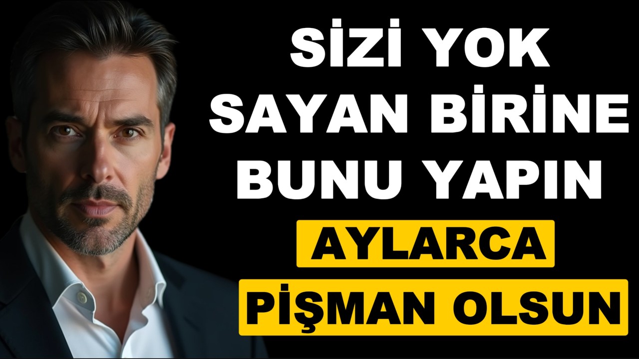 Uzaklaşıp DEĞERİNİZİ Görmezden Gelene Bunu Yapın, PİŞMAN OLSUN – Stoacılık
