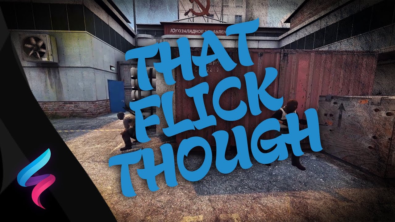 CS:GO - That Flick Though | Frag Video