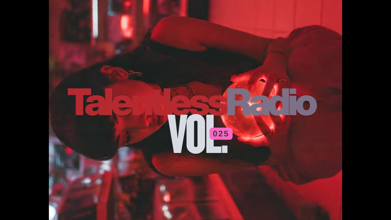TalentlessRadio Vol. 025 
