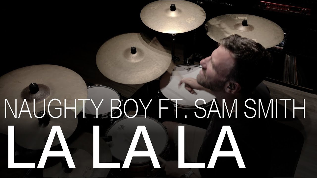 Drum Cover | Naughty Boy ft. Sam Smith | La La La