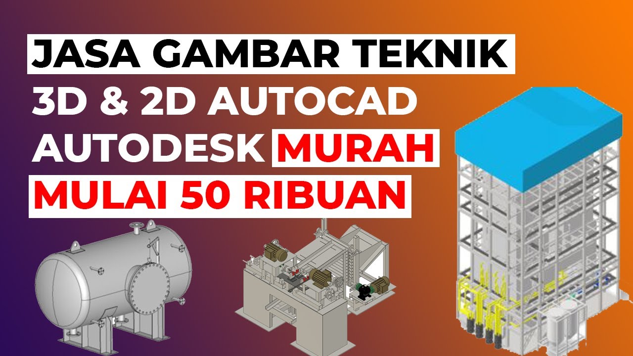 Jasa gambar teknik reverse engineering - Jasa gambar teknik infrastruktur - jasa gambar 3D modeling
