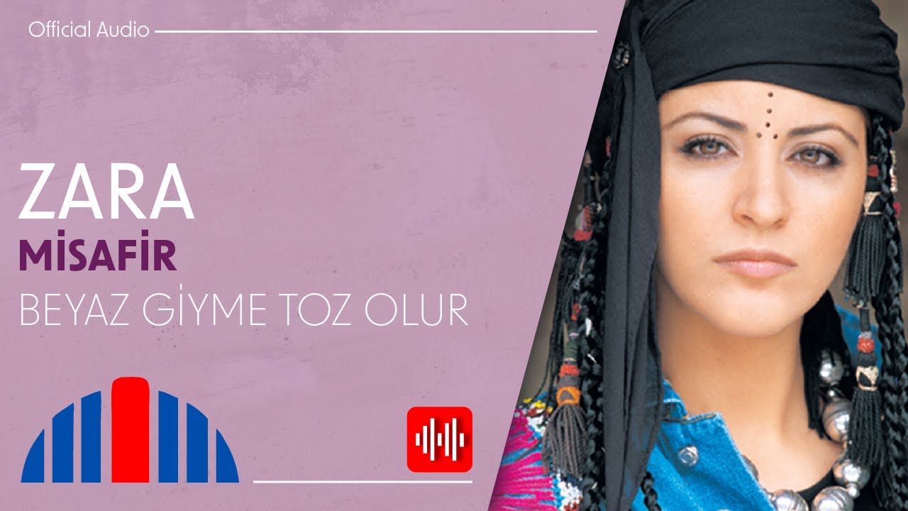 Zara - Beyaz Giyme Toz Olur (Official Audio)