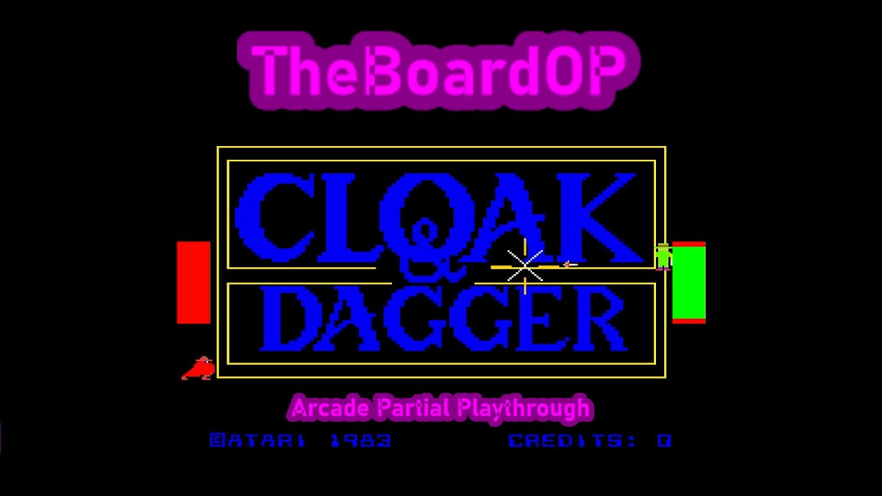 Cloak and Dagger (1983 Arcade) - TheBoardOP Casual Playthrough - New Game