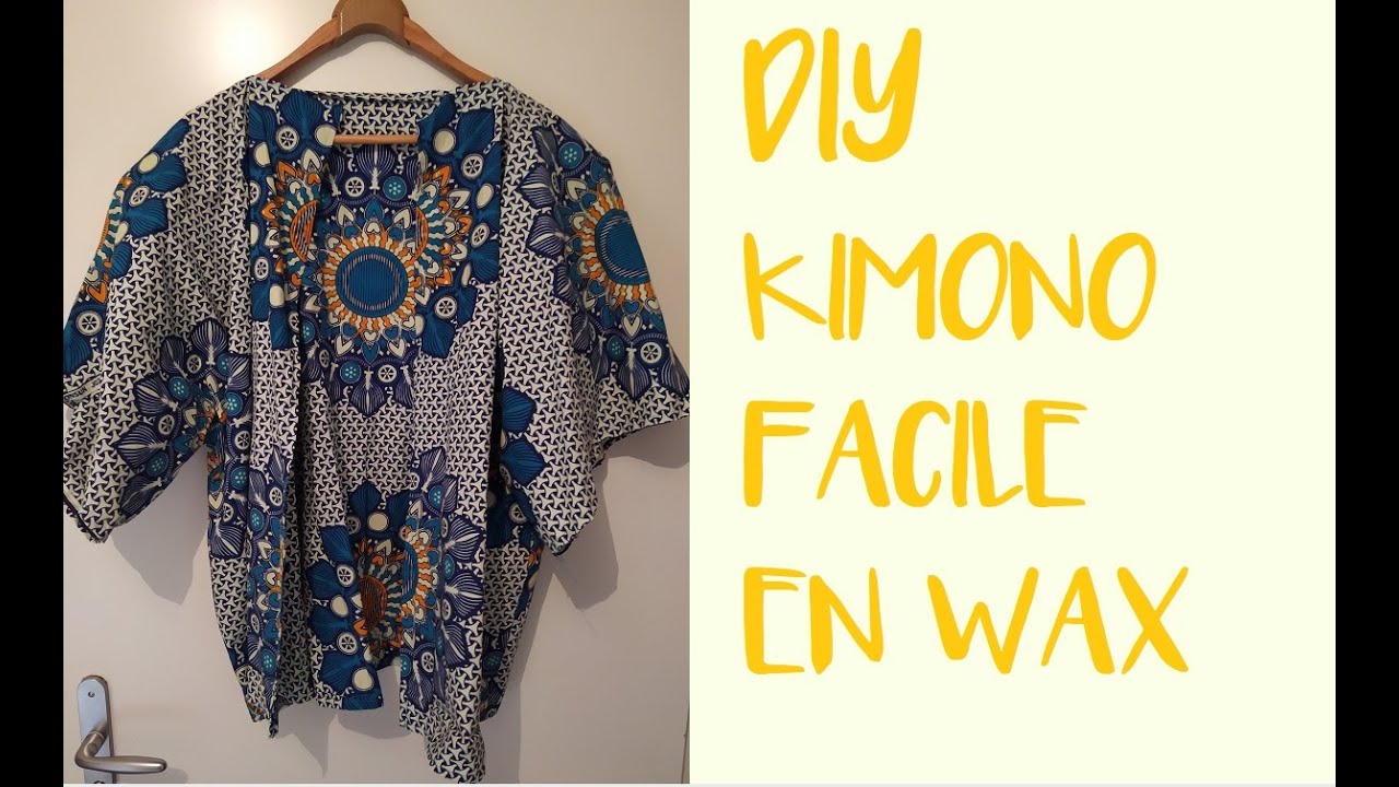 DIY KIMONO EN WAX FACILE // tuto couture facile débutant et rapide