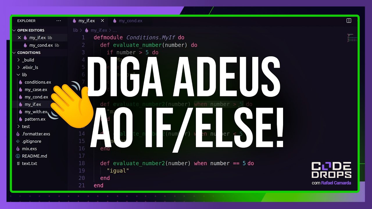Diga adeus ao if/else! Controle de fluxo no Elixir - Code/drops #89