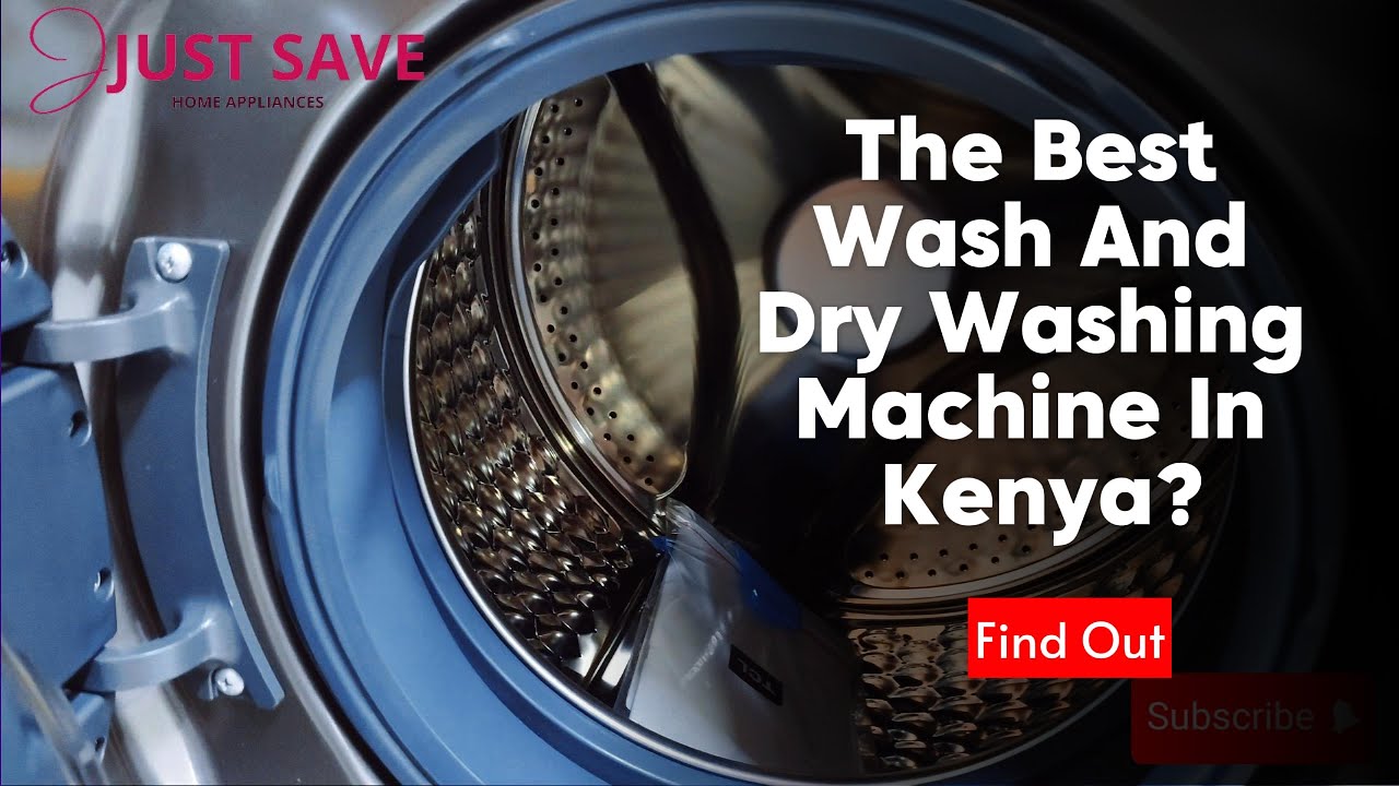 The Best Wash and Dry Washing Machine in Kenya: TCL 10.5kg Review!