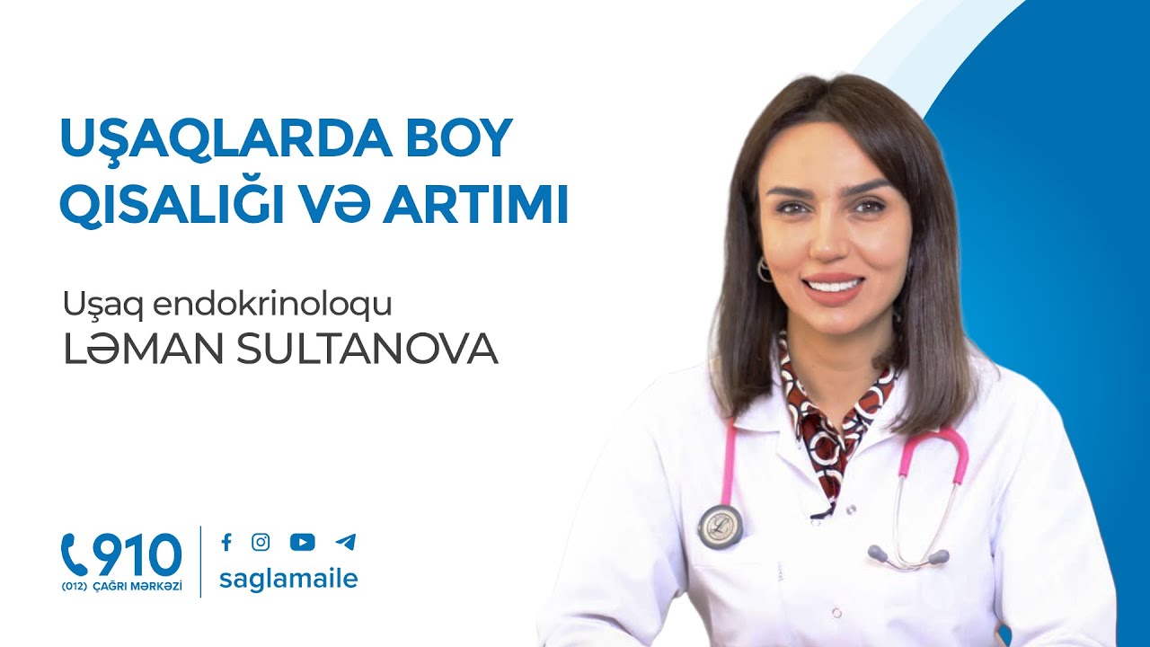 Uşaqlarda boy qısalığı və boy artımı | Uşaq Endokrinoloqu Ləman Sultanova