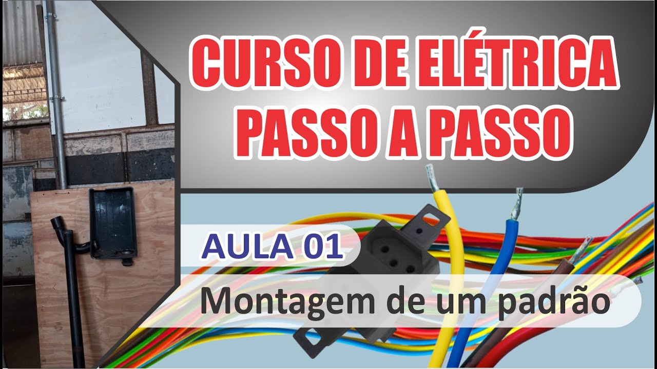 Curso de Elétrica Residencial - Aula 01