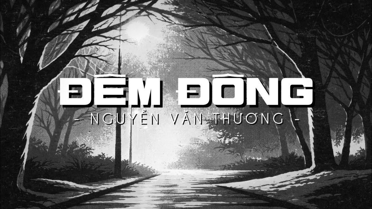 Đêm Đông - Nguyễn Văn Thương | BCDCNT |